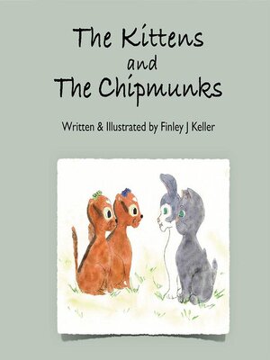 cover image of The Kittens and the Chipmunks